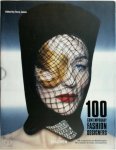 [Ed.] Terry Jones - 100 Contemporary Fashion Designers 100 zeitgenössische Modedesigner-100 créateurs de mode contemporains