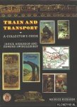 Anderson, J. & Swinglehurst, E. - Train and transport , a collector's guide