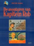 Kuhn, Pieter - De Avonturen van Kapitein Rob deel 21, De  Condors van het Andesgebergte & Het Rijk der Duizend Eilanden, herdruk twee verhalen, softcover, gave staat