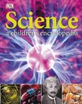 Dk - Science A Children's Encyclopedia