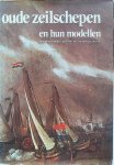Petrejus, E.W - Oude zeilschepen en hun modellen , binnenschepen, jachten en vissersschepen