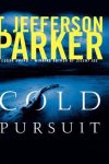 T. Jefferson Parker - Cold Pursuit