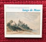 Bruijnzeels, J.M.C., J.M.W.C. Schatorjé, E.P.M. Voormans - Momentopnamen langs de Maas. Topografische tekenkunst uit Limburg 1600 - 1800