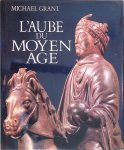 Grant, Michael - L'aube du moyen âge