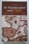 Gevaert, Marc - De Vlaamse poort naar Utopia - Vlaanderen en Vlamingen in de Europese literatuur.