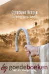 Hoogerbrug, Ds. J.J. - Getrouwe Herder, breng ons weer *nieuw* --- De adventsboodschap van de profeet Micha Hoogerbrug, Ds. J.J. - Getrouwe Herder, breng ons weer *nieuw* --- De adventsboodschap van de profeet Micha