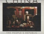 Yang, Rae (foreword) - China : fifty years inside the People's Republic