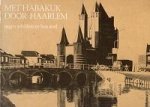 Preenen, H.L. - Met Habakuk door Haarlem - negen schilders en hun stad