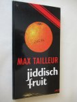 Tailleur Max - Jiddisch fruit