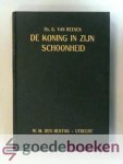 Reenen, ds. G. van - De Koning in Zijn schoonheid --- Twaalf preken (waaronder vijf geschikt als voorbereidingspreek) Reenen, ds. G. van - De Koning in Zijn schoonheid --- Twaalf preken (waaronder vijf geschikt als voorbereidingspreek)