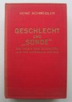 Heinz Schmeidler - Geschlecht und "Sunde": Die Krisis der Sexualität und der Untergang der Ehe