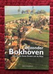 Eeden, Hans van, Bertie Geerts, Rob Gruben, Anton van der Lee - Bijzonder Bokhoven. Historie van zeven straten aan de Maas