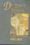 Anand, M. - De magie van tantra