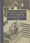 Gramberg, Peter. - De School als Spiegel van de Omgeving: Een geografische kijk op onderwijs.
