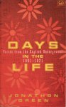 Green, Jonathon - Days in the life: Voices from the English underground 1961-1971
