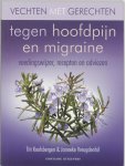 J. Vreugdenhil, T. Koolsbergen - Vechten Met Gerechten Tegen Migraine En Spanningshoofdpijn