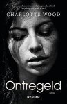Charlotte Wood - Ontregeld