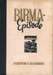 SEAGRAVE Gordon S. - Birma-Episode - Belevenissen van een Amerikaans chirurg (vert. van Burma Surgeon - 1943)