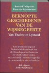 B. Delfgaauw, F. van Peperstraten - Beknopte geschiedenis van de wijsbegeerte van Thales tot Lyotard