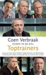 Verbraak, Coen - Kijken in de ziel : Toptrainers / coaches over hun vak en over zichzelf
