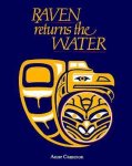 Anne Cameron - Raven Returns the Water