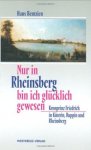 Bentzien, Hans - Nur in Rheinsberg bin ich glücklich gewesen / Kronprinz Friedrich in Küstrin, Ruppin und Rheinsberg