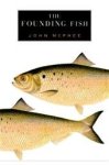 John McPhee 79165 - The Founding Fish