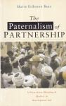 Baaz, Maria Eriksson - The Paternalism of Partnership: A Postcolonial Reading of Identity in Development Aid