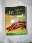 Corti, Eugenio - Het rode paard.