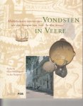 Vreenegoor, Ellen; Kuipers, Jan [red.] - Vondsten in Veere. Middeleeuwse voorwerpen uit een beerput van het huis 'In den Struys'.