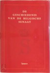 Véronique Laureys - De geschiedenis van de Belgische Senaat, 1831-1995 1831-1995