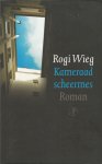 Wieg, Rogi - Kameraad Scheermes. Roman