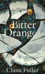 Claire Fuller 127955 - Bitter orange