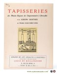 Destree, J. / P. Van Den Ven. - Les Tapisseries des Musées Royaux du Cinquantenaire a Bruxelles.