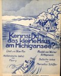 Heymann, Werner: - Kenns du das kleine Haus am Michigansee? Lied und Slow Fox. Hollandsche tekst van Ferry