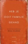 Bill Clegg - Heb je ooit familie gehad