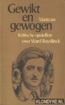 Bruyne, Aarnout de - e.a. - Gewikt en gewogen. Kritische opstellen over Ward Ruyslinck