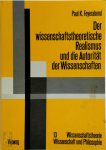 Paul Feyerabend - Der wissenschaftstheoretische Realismus und die Autorität der Wissenschaften