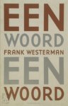 Frank Westerman - Een woord een woord