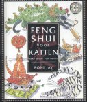 Jay, Roni - Feng Shui voor Katten (door katten, voor katten)