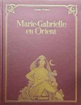 PICHARD Georges - Marie-Gabrielle en Orient