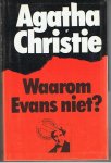 Christie, Agatha - Waarom Evans niet?