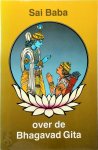 Sai Baba - Sai Baba over de Bhagavad Gita