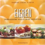 MEYER, V. De & MEYER, M. De - eieren, verrassend veelzijdige recepten