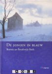 Guus Bauer - De jongen in blauw. Brieven aan Boudewijn Buch