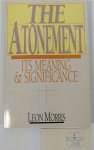 MORRIS, L. - The atonement. Its meaning and significance.