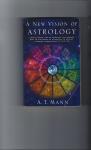 A.T. Mann - A New Vision of Astrology