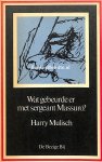 Mulisch, Harry - Wat gebeurde er met sergeant Massuro?