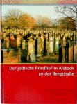 Hartmut Heinemann, Christa Wiesner - Der jüdische Friedhof in Alsbach an der Bergstrasse