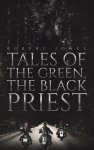 Robert Jones - Tales of the Green, the Black Priest